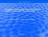 Cover image for Handbook of Comparative Pharmacokinetics and Residues of Veterinary Therapeutic Drugs