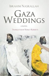 Cover image for Gaza Weddings: A Novel