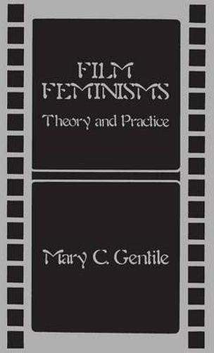Cover image for Film Feminisms: Theory and Practice