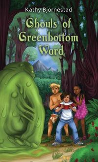 Cover image for Ghouls of Greenbottom Ward