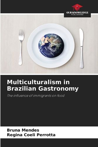 Cover image for Multiculturalism in Brazilian Gastronomy