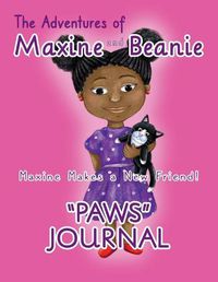 Cover image for The Adventures of Maxine and Beanie PAWS Journal