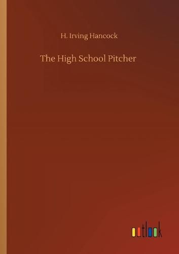 Cover image for The High School Pitcher