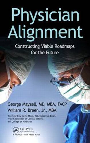 Cover image for Physician Alignment: Constructing Viable Roadmaps for the Future