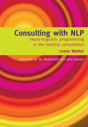 Consulting with NLP: Neuro-linguistic programming in the medical consultation