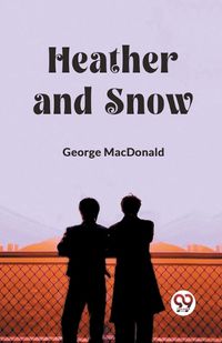 Cover image for Heather and Snow