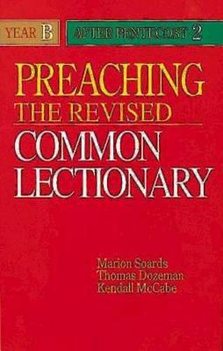 Preaching the Revised Common Lectionary: Year B