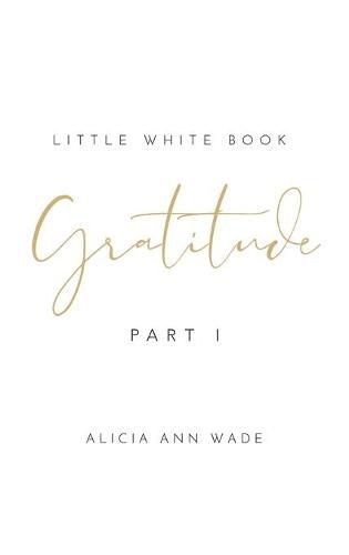 Gratitude: Little White Book