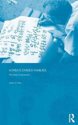 Korea's Divided Families: Fifty Years of Separation