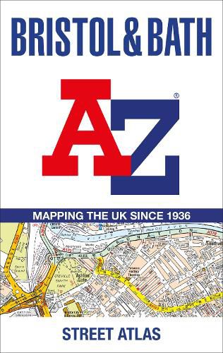 Cover image for Bristol and Bath A-Z Street Atlas