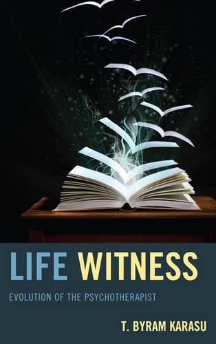 Cover image for Life Witness: Evolution of the Psychotherapist