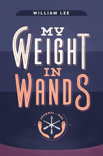 Cover image for My Weight in Wands