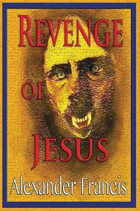 Cover image for Revenge Of Jesus