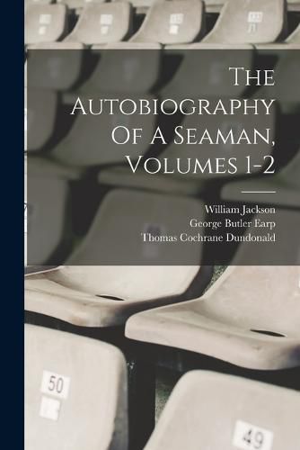 The Autobiography Of A Seaman, Volumes 1-2