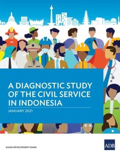 Cover image for A Diagnostic Study of the Civil Service in Indonesia