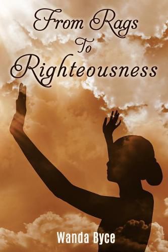 Cover image for From Rags to Righteousness