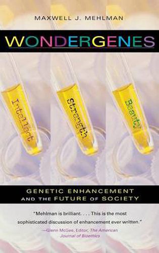 Cover image for Wondergenes: Genetic Enhancement and the Future of Society