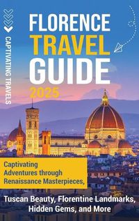 Cover image for Florence Travel Guide