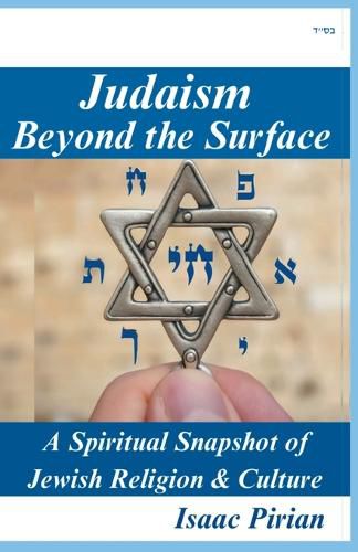 Cover image for Judaism - Beyond The Surface, A Spiritual Snapshot of Jewish Religion & Culture