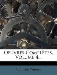 Cover image for Oeuvres Compl Tes, Volume 4...