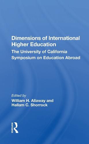 Cover image for Dimensions of International Higher Education: The University of California Symposium on Education Abroad