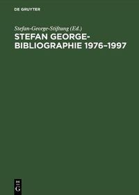 Cover image for Stefan George-Bibliographie 1976-1997