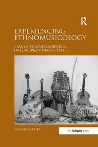 Cover image for Experiencing Ethnomusicology: Teaching and Learning in European Universities