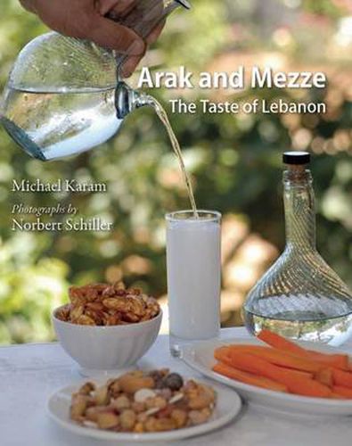 Cover image for Arak and Mezze: The Taste of Lebanon