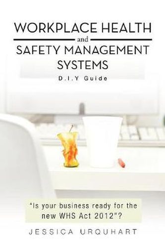 Cover image for Workplace Health and Safety Management Systems: D.I.y Guide