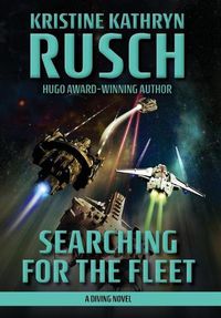 Cover image for Searching for the Fleet: A Diving Novel