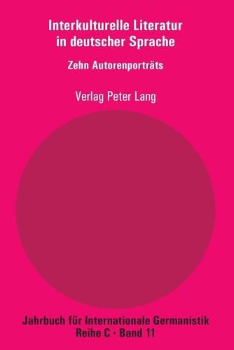 Cover image for Interkulturelle Literatur in Deutscher Sprache: Zehn Autorenportraets