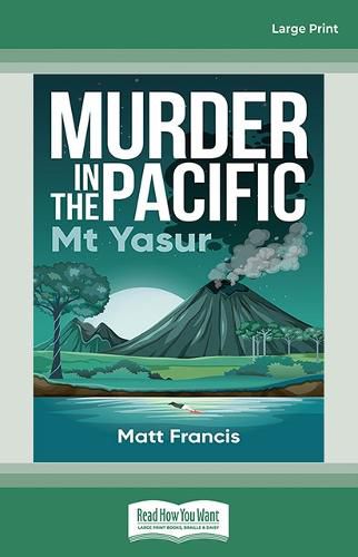 Murder in the Pacific: Mt Yasur