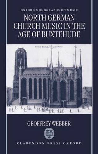 Cover image for North German Church Music in the Age of Buxtehude