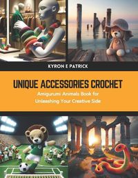 Cover image for Unique Accessories Crochet