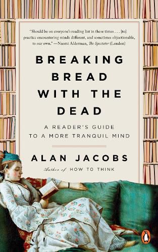 Breaking Bread with the Dead: A Reader's Guide to a More Tranquil Mind