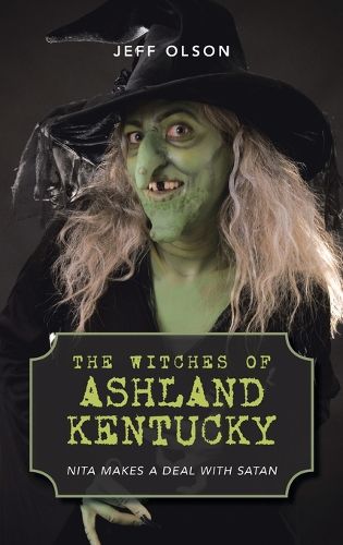 Cover image for The Witches of Ashland Kentucky