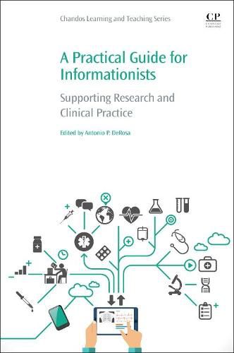 Cover image for A Practical Guide for Informationists: Supporting Research and Clinical Practice