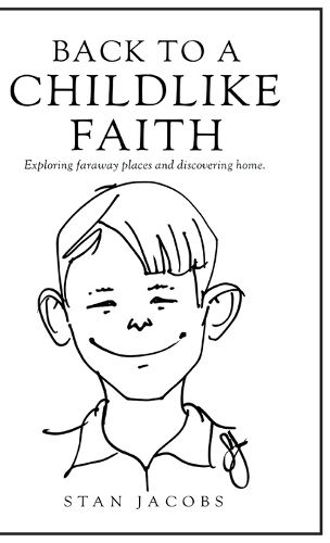 Cover image for Back to a Childlike Faith