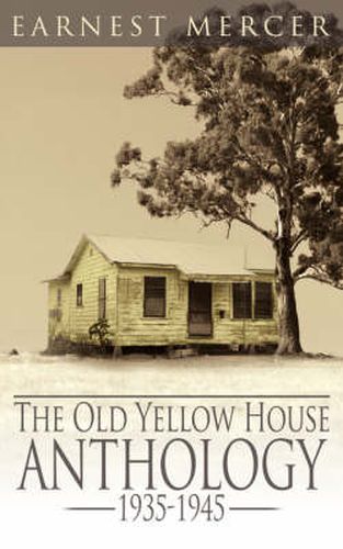 Cover image for The Old Yellow House Anthology: 1935-1945