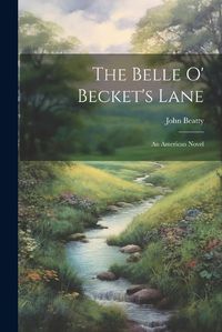 Cover image for The Belle O' Becket's Lane