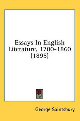 Cover image for Essays in English Literature, 1780-1860 (1895)