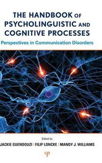 Cover image for The Handbook of Psycholinguistic and Cognitive Processes: Perspectives in Communication Disorders