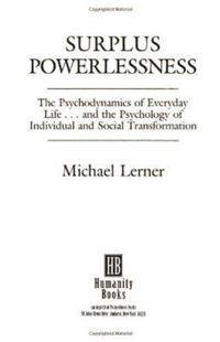 Cover image for Surplus Powerlessness: The Psychodynamics of Everyday Life