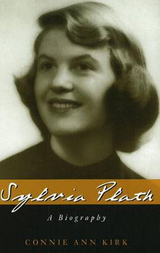 Cover image for Sylvia Plath: A Biography