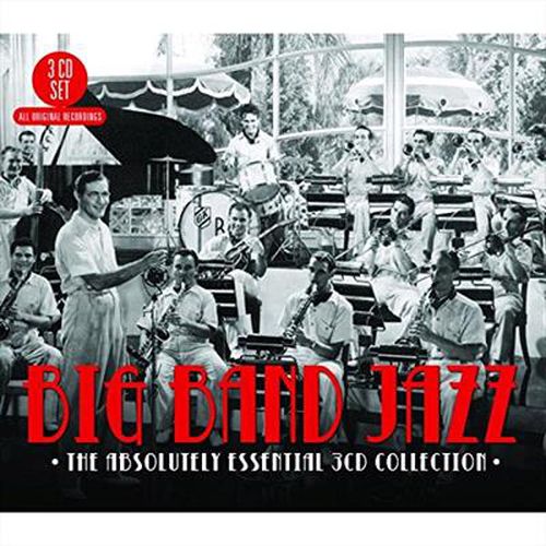 Big Band Jazz Absolutely Essential 3cd