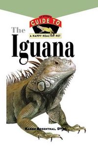 Cover image for Iguana: An Owner's Guide to a Happy Healthy Pet