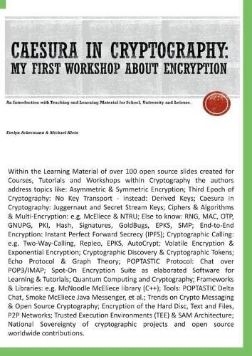 Caesura in Cryptography [Paperback]: My first Workshop about Encryption - An Introduction with Teaching and Learning Material for School, University and Leisure.