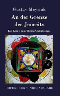 Cover image for An der Grenze des Jenseits: Ein Essay zum Thema Okkultismus