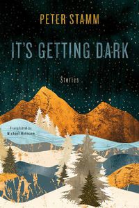 Cover image for It's Getting Dark: Stories