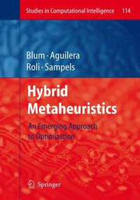 Cover image for Hybrid Metaheuristics: An Emerging Approach  to Optimization